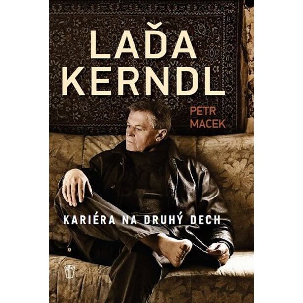 Láďa Kerndl - Kariéra na druhý dech