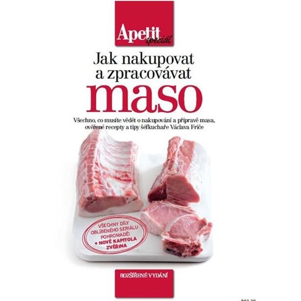 Jak nakupovat a zpracovávat maso (Edice Apetit speciál)