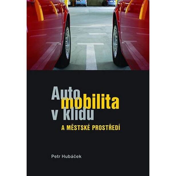 Automobilita v klidu a městské prostředí