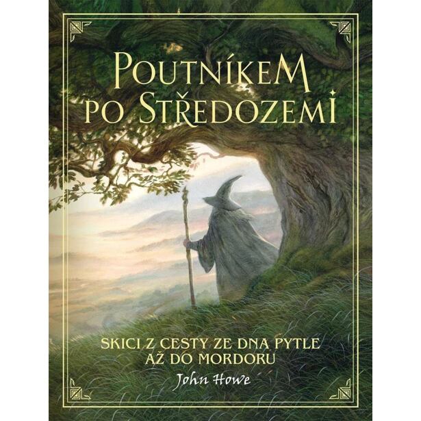 Poutníkem po Středozemi / Skici z cesty ze Dna Pytle až do Mordoru