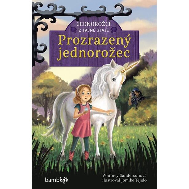 Jednorožci z tajné stáje – Prozrazený jednorožec