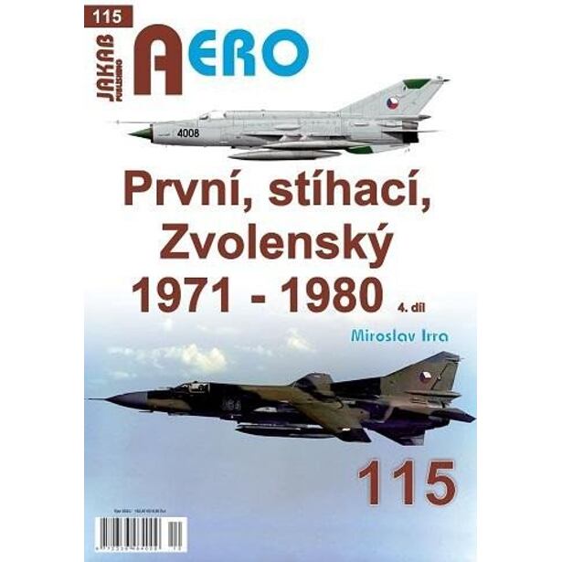 AERO 115 První, stíhací, Zvolenský 1971-1980, 4.dí