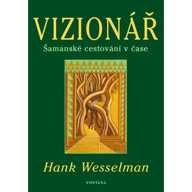 Vizionář - Šamanské cestování v čase