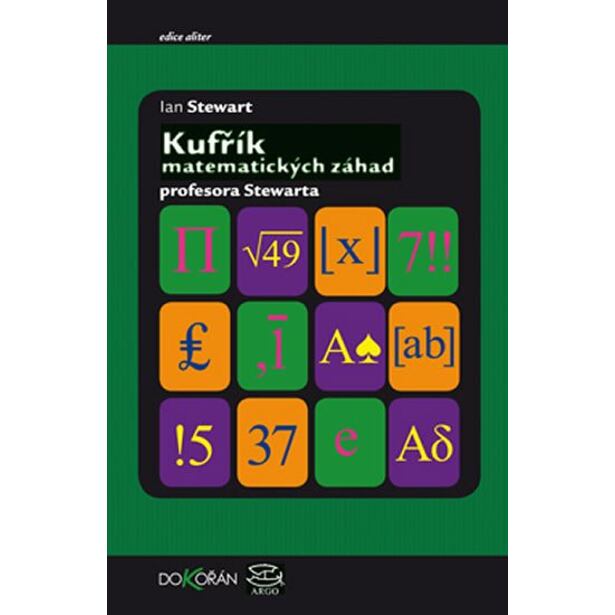 Kufřík matematických záhad profesora Stewarda / Professor Stewart‘s Casebook of Mathematical Mysteri