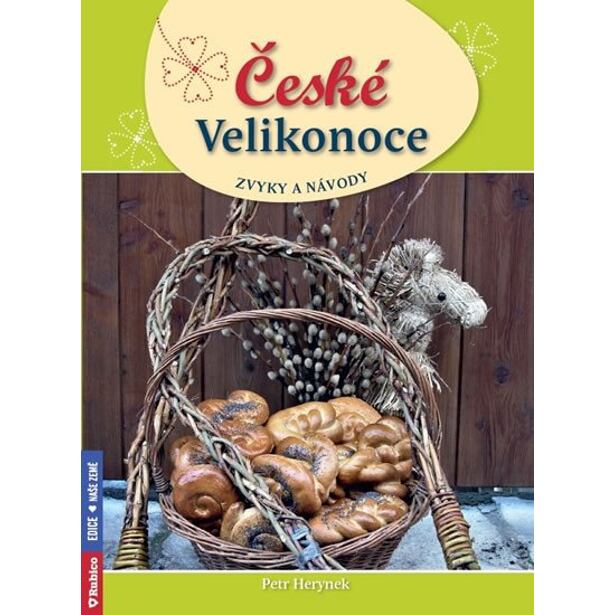 České Velikonoce - zvyky a návody