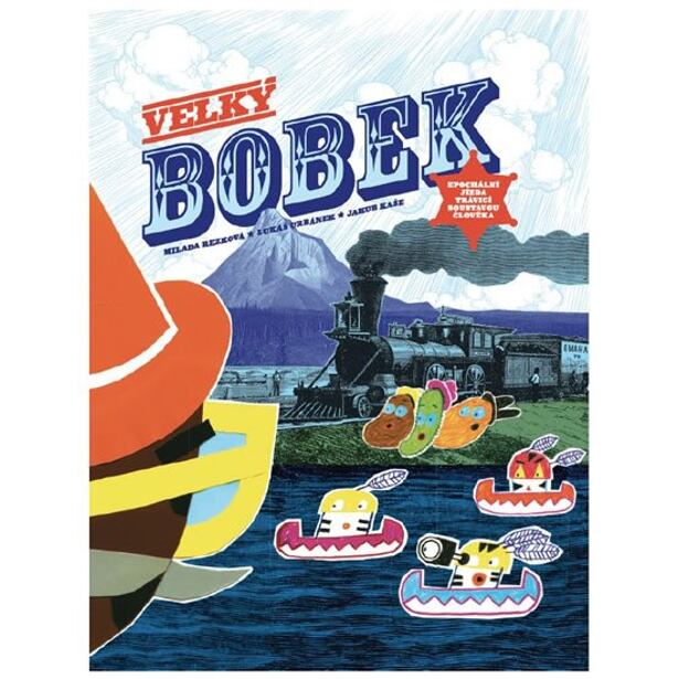 Velký bobek - Hrdinské putování hovnivého muže trávicí soustavou