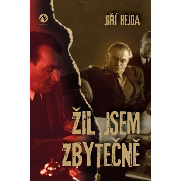 Žil jsem zbytečně