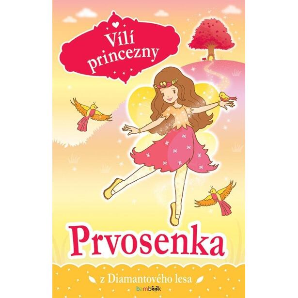 Vílí princezny - Prvosenka z Diamantového lesa