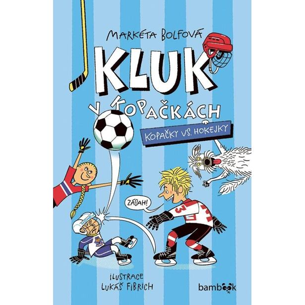 Kluk v kopačkách 3 - Kopačky vs. hokejky