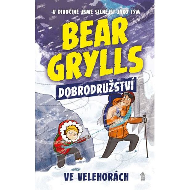Bear Grylls: Dobrodružství ve velehorách