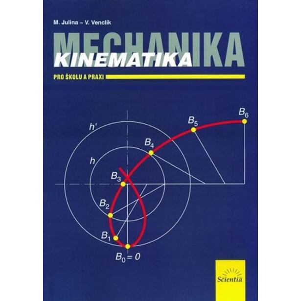 Mechanika - Kinematika pro školu a praxi