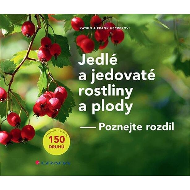 Jedlé a jedovaté rostliny a plody - Poznejte rozdíl