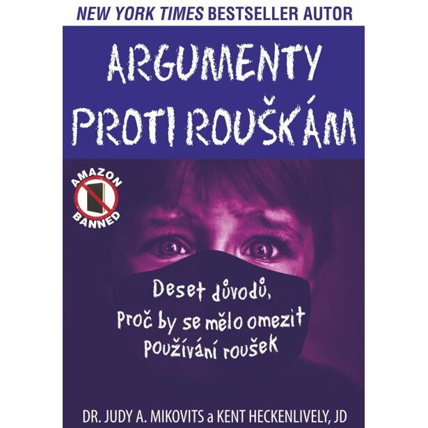 Argumenty proti rouškám - Deset důvodů, proč by se mělo omezit používání roušek