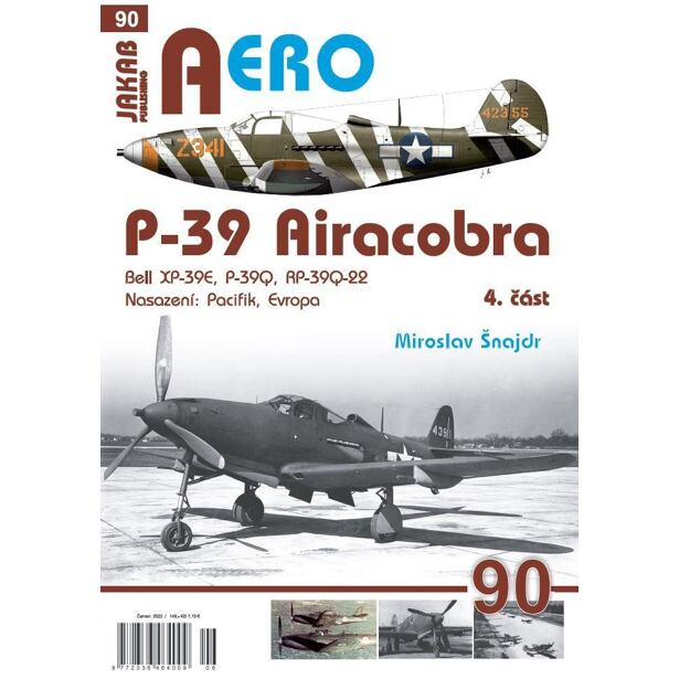 AERO 90 P-39 Airacobra, Bell XP-39E, P-39Q, RP-39Q-22, 4. část