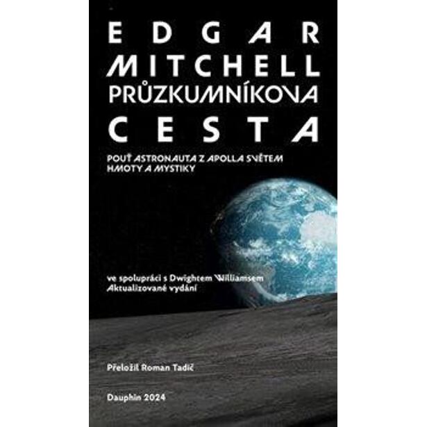 Průzkumníkova cesta - Pouť astronauta z Apolla světem hmoty a mystiky