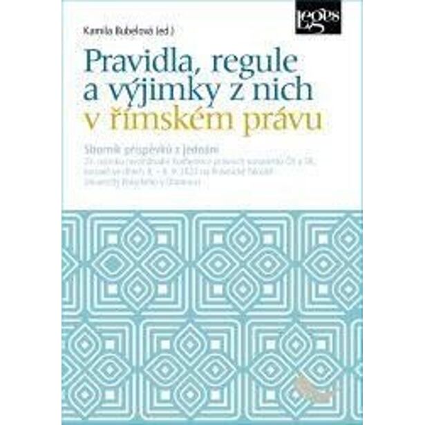 Pravidla, regule a výjimky z nich v římském právu