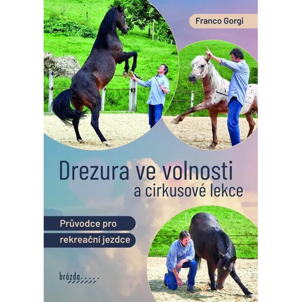 Drezura ve volnosti a cirkusové lekce