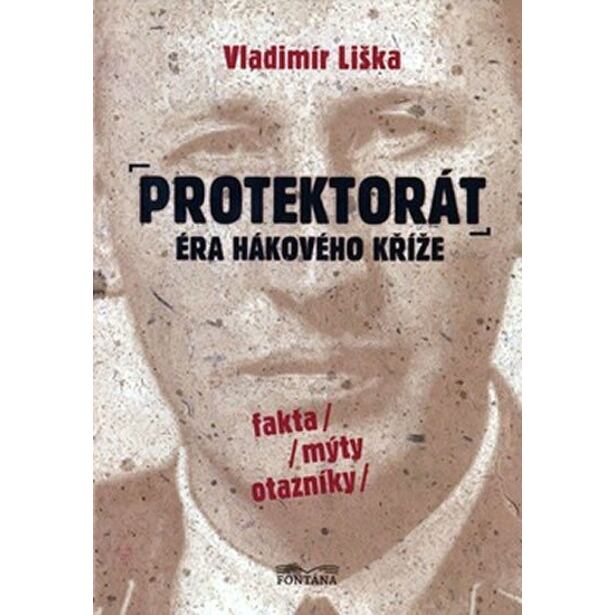 Protektorát - Éra hákového kříže