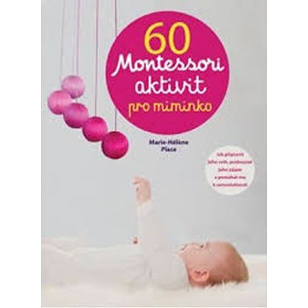 60 aktivit Montessori pro moje miminko