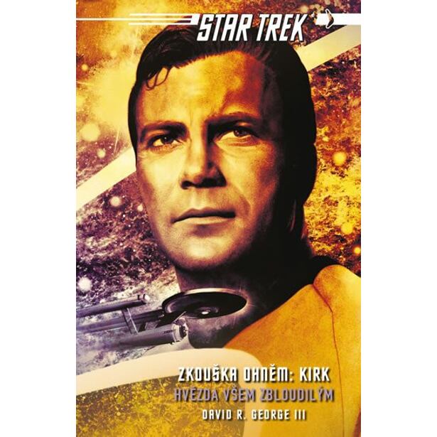 Star Trek: Zkouška ohněm: Kirk - Hvězda všem zbloudilým