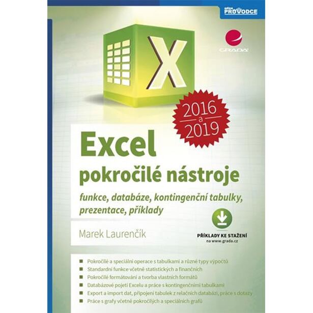 Excel 2016 a 2019 pokročilé nástroje - Funkce, databáze, kontingenční tabulky, prezentace, příklady