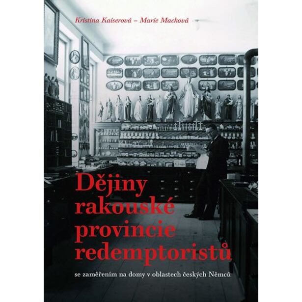 Dějiny rakouské provincie redemptoristů se zaměřením na domy v oblastech českých Němců