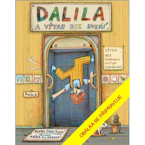 Dalila a výtah bez dveří