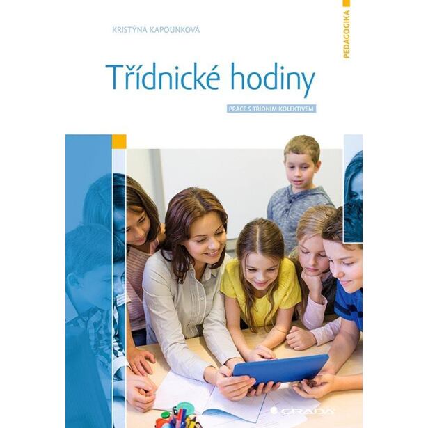 Třídnické hodiny - Práce s třídním kolektivem