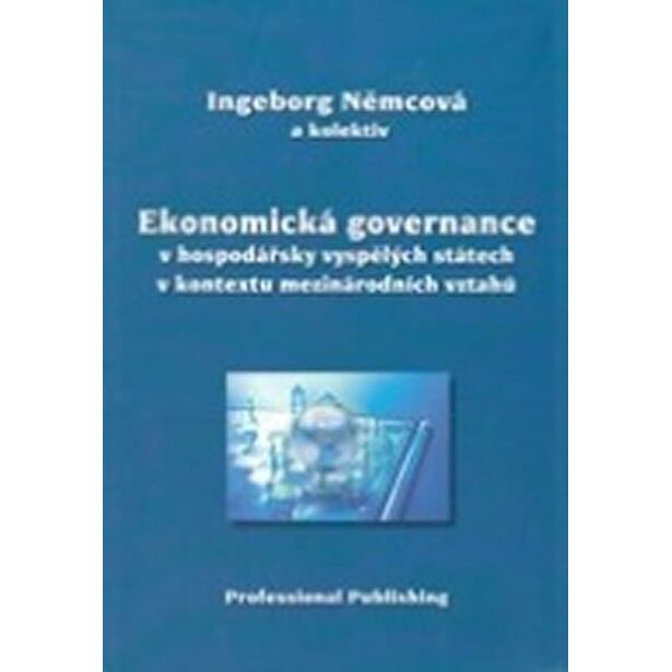 Ekonomická governance v hospodářsky vyspělých státech v kontextu mezinárodních vztahů