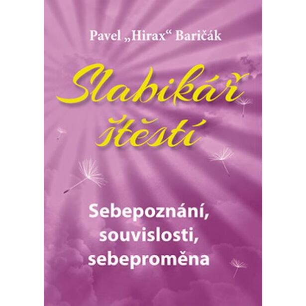 Slabikář štěstí 2 - Sebepoznání, souvislosti, sebeproměna