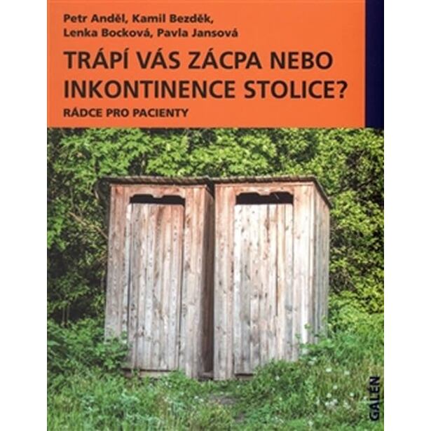 Trápí vás zácpa nebo inkontinence stolice? - Rádce pro pacienty