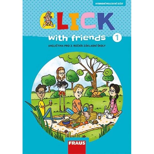 Click with Friends 1 - Hybridní pracovní sešit angličtina pro 3. ročník ZŠ
