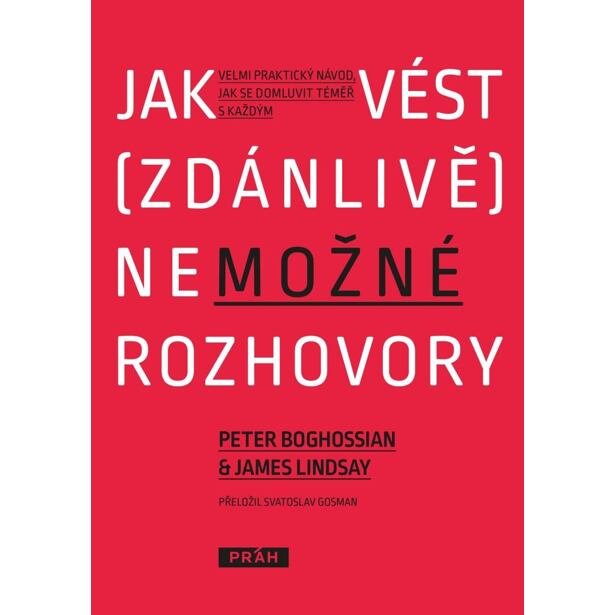 Jak vést (zdánlivě) nemožné rozhovory - Velmi praktický návod, jak se domluvit téměř s každým
