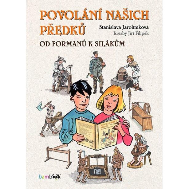 Povolání našich předků - Od formanů k silákům