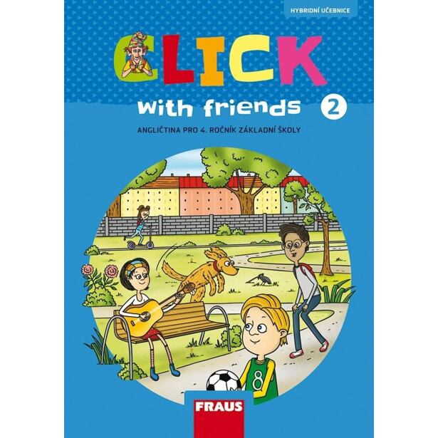 Click with Friends 2 - Učebnice angličtina pro 4. ročník ZŠ