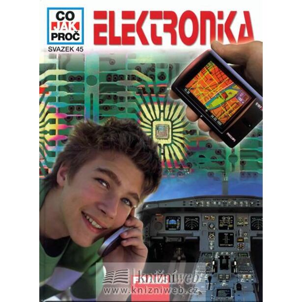 Elektronika - Co,Jak,Proč? - svazek 45