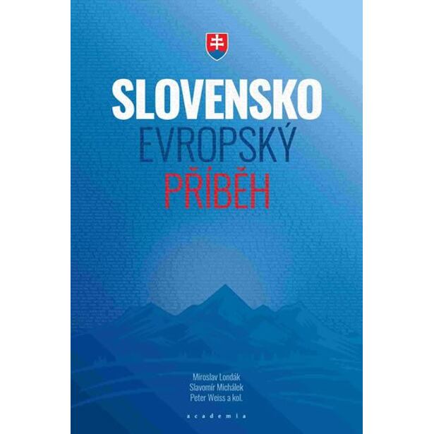 Slovensko - evropský příběh