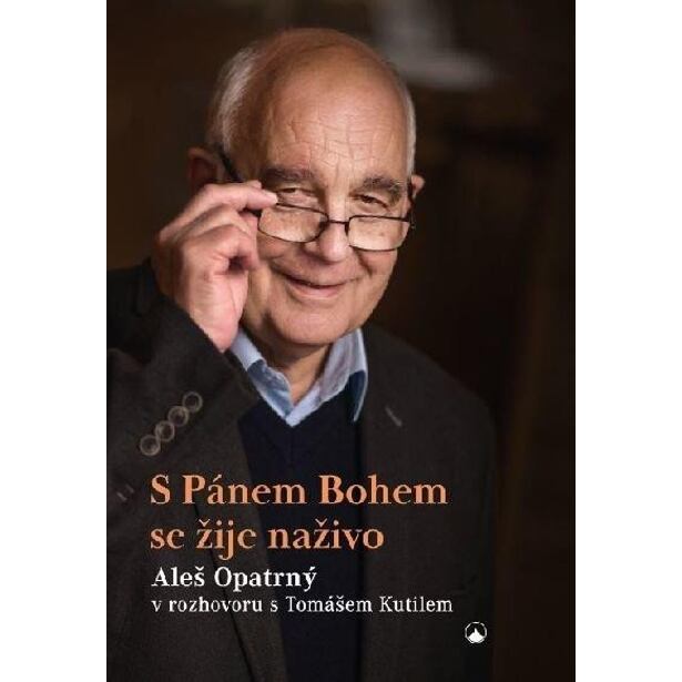 S Pánem Bohem se žije naživo - Aleš Opatrný v rozhovoru s Tomášem Kutilem