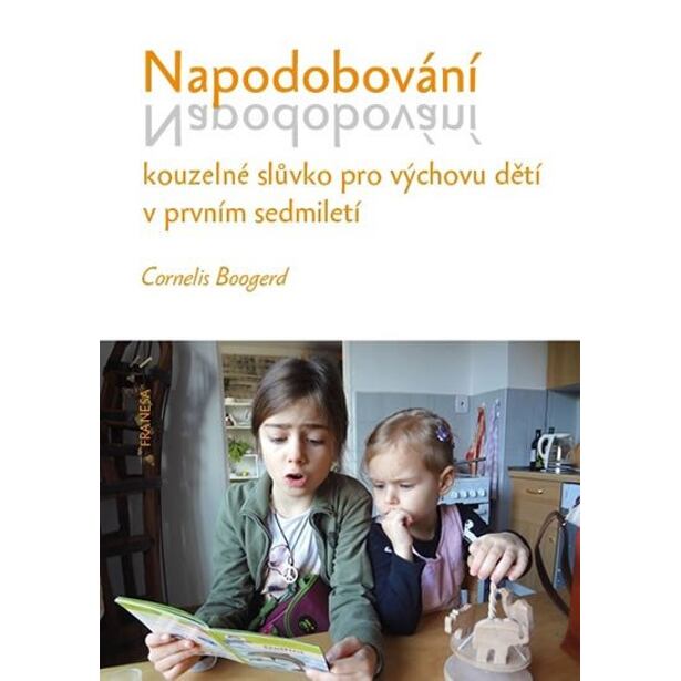 Napodobování kouzelné slůvko pro výchovu dětí v prvním sedmiletí