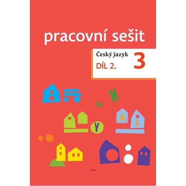 Český jazyk pro 3. ročník - pracovní sešit 2. díl