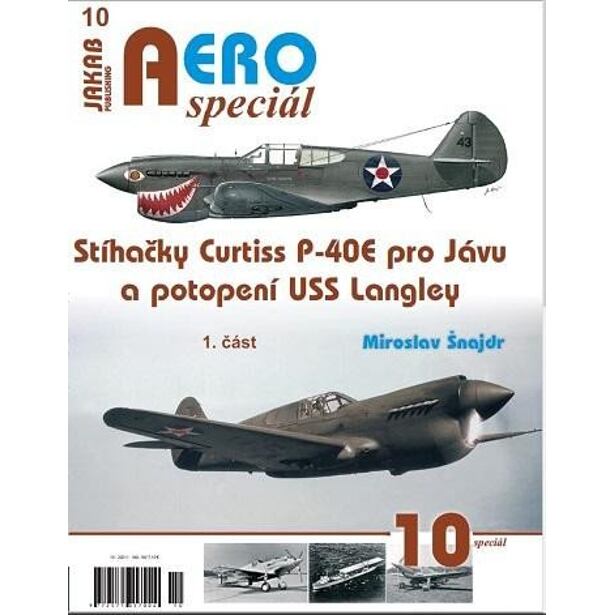 AEROspeciál 10 - Stíhačky Curtiss P-40E pro Jávu a potopení USS Langley 1. část